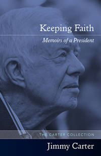 Keeping Faith: Memoirs of a President