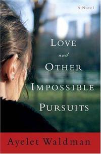 image of LOVE AND OTHER IMPOSSIBLE PURSUITS (SIGNED)