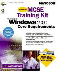 MCSE Training Kit: Microsoft Windows 2000 Core Requirements (IT-Training Kits)