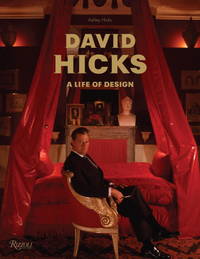 David Hicks: A Life of Design by Hicks, Ashley