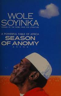 Season of Anomy by Wole Soyinka