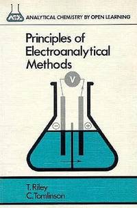 Principles of Electroanalytical Methods: Analytical Chemistry by Open Learning