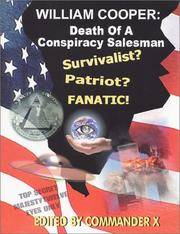 William Cooper: Death Of A Conspiracy Salesman