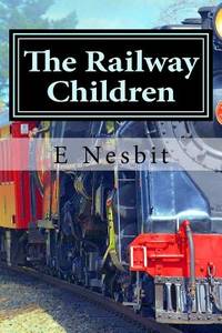 The Railway Children (ISBN: 9781517219307)