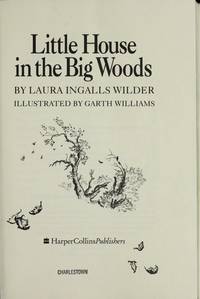 cover of Little House in the Big Woods (Little House, 1)