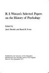 R. I. Watsons Selected Papers On The History Of Psychology by Robert I. Watson