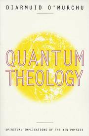Quantum Theology: Spiritual Implications of the New Physics