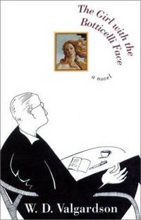 THE GIRL WITH THE BOTTICELLI FACE, A Novel. (Signed copy)