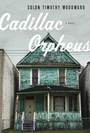 Cadillac Orpheus A Novel