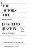 The Actor's Life: Journals 1956-1976: Charlton Heston