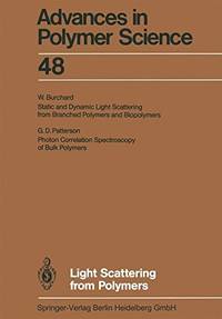 Light Scattering from Polymers (Advances in Polymer Science 48)