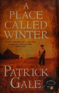 A Place Called Winter: Costa Shortlisted 2015 by Patrick Gale