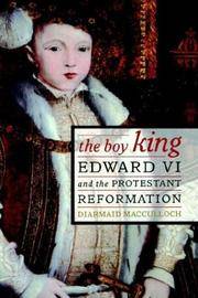 The Boy King: Edward VI and the Protestant Reformation