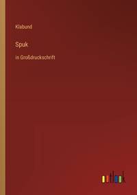 Spuk: in Großdruckschrift (German Edition)