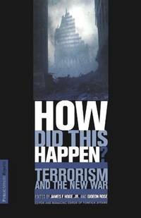 How Did This Happen? by Jr Gideon Rose; James F. Hoge - Paperback - Stated 1st - November 2001 - from Bright Beacon Books (SKU: P002009)