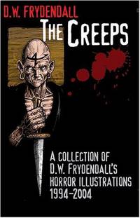 The Creeps by D.W. Frydendall - 2005-03-01