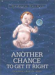 Another Chance to Get It Right: A Children's Book for Adults