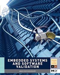 Embedded Systems and Software Validation (Morgan Kaufmann Series in Systems on Silicon (Hardcover))