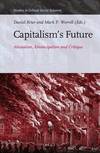 Capitalism's Future: Alienation, Emancipation and Critique Studies in Critical Social Sciences Volume 85
