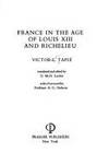 France in the Age of Louis XIII and Richelieu