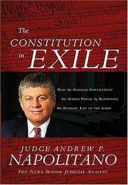 cover of The Constitution in Exile: How The Federal Government Has Seized Power By Rewriting the Supreme Law of the Land
