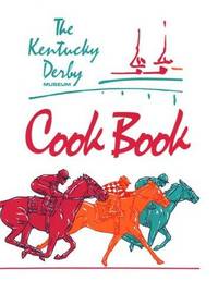 The Kentucky Derby Museum Heart Healty Cook Book