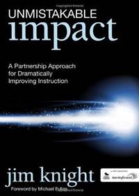 Unmistakable Impact: A Partnership Approach for Dramatically Improving Instruction