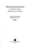 The Road from Decadence: From Brothel to Cloister Selected Letters of J. K. Huysmans