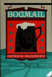 Bogmail by Patrick MCGINLEY - First U.S. Edition - 1981 - from abookshop (SKU: 901922)