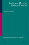 Latin-into-Hebrew: Texts and Studies Volume One: Studies SJHC 39