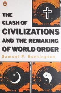 image of The Clash of Civilizations and the Remaking of World Order