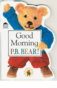 P.B. Bear Shaped Board Book: Good Morning by Davis, Lee - 2001-06-01