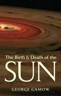 image of The Birth_Death of the Sun: Stellar Evolution and Subatomic Energy