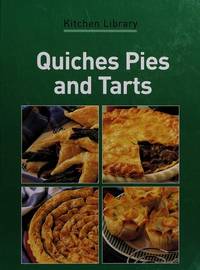 Quiches Pies and Tarts