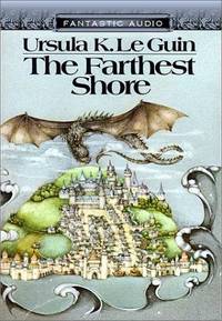 image of The Farthest Shore (Fantastic Audio Series)