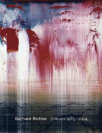 Gerhard Richter: Editions 1965-2004 (First Edition) by [Gerhard