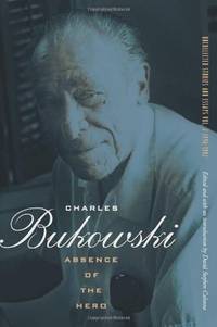 Absence of the Hero: Uncollected Stories and Essays, Volume 2: 1946-1992