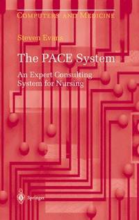 THE PACE SYSTEM: EXPERT CONSULTING SYSTEM FOR NURSING