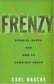 Frenzy: Bubbles, Busts, and How to Come Out Ahead