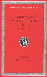 image of Ammianus Marcellinus: Roman History, Volume I, Books 14-19 (Loeb Classical Library No. 300) (English and Latin Edition)