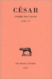 Guerre des Gaules: Tome I : Livres I-IV. (Collection Des Universites De France) (French Edition)