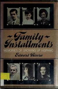 cover of Family Installments: Memories of Growing Up Hispanic
