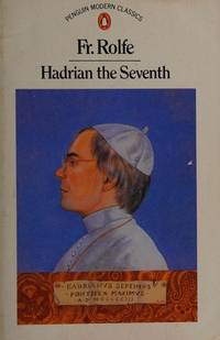 Hadrian the Seventh (Modern Classics)