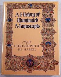 A History of Illuminated Manuscripts