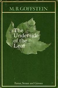 The Underside of the Leaf by Goffstein, M. B - 1972