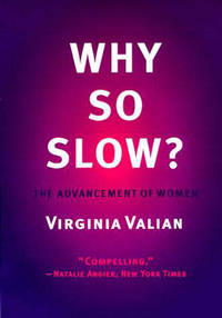 Why So Slow? : The Advancement of Women