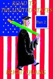 Road to the United States: Part 2 by Quang, Bright