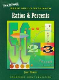 Basic Skills With Math: Ratios & Percents (Cambridge Adult Education)