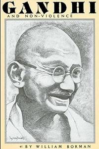 Gandhi and Non-Violence (Suny Transpersonal and Humanistic Psychiatry)