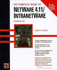 The Complete Guide to Netware 4.11/Intranetware